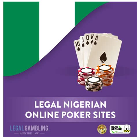 Legal Nigerian Online Poker Sites .